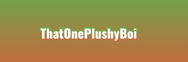 That1PlushyBoi Profile Banner