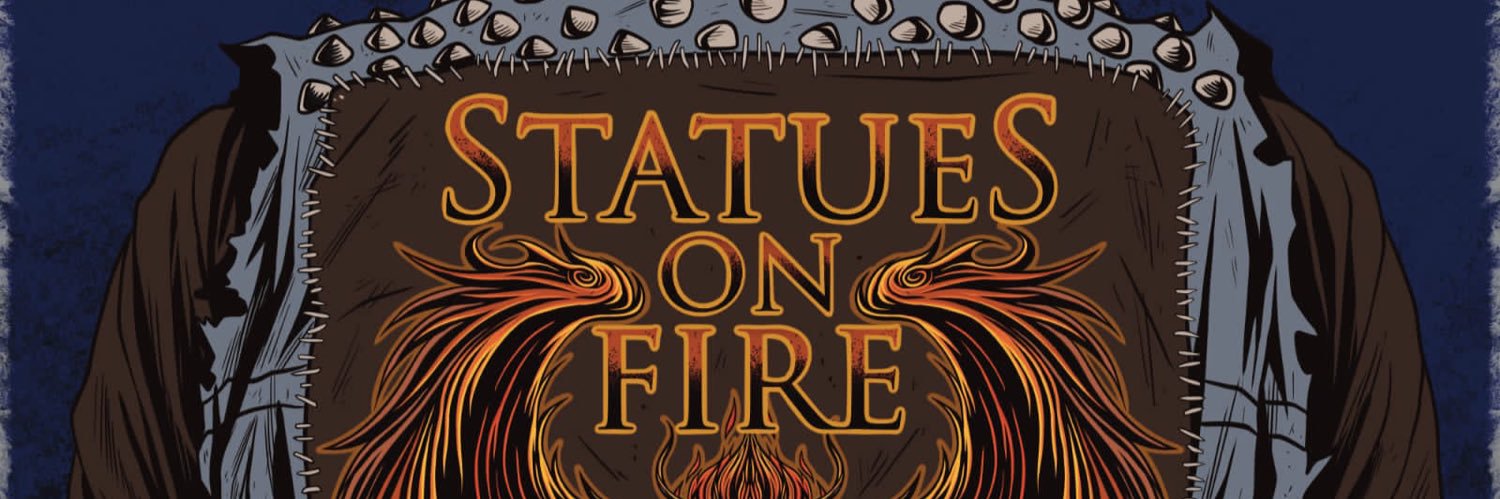 Statues on Fire banner