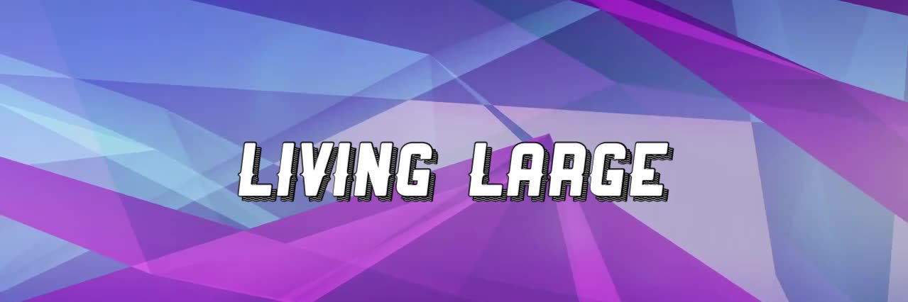 Living Large banner