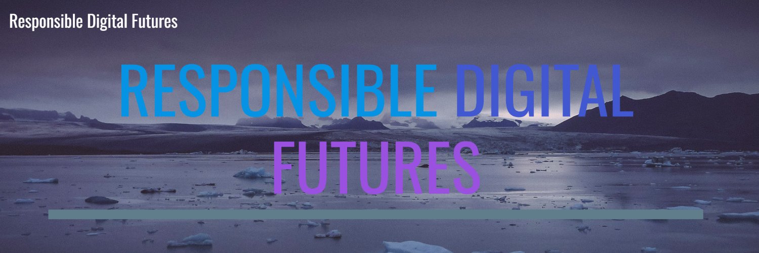 Responsible Digital Futures banner