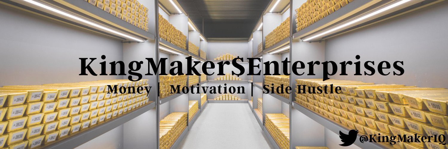 KingMaker$Enterprises Profile Banner