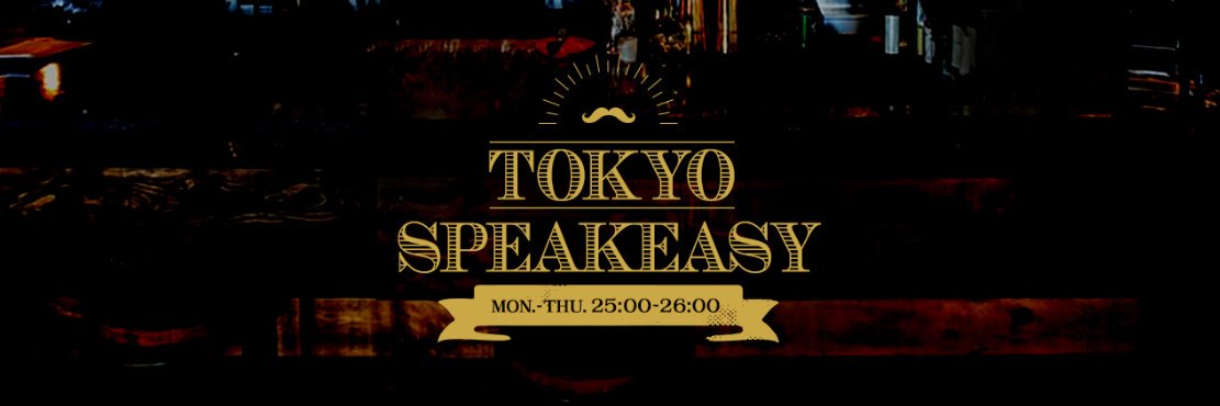 TOKYO SPEAKEASY's banner