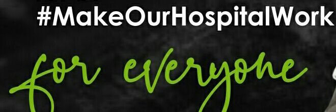 Make Our Hospital Work Campaign banner