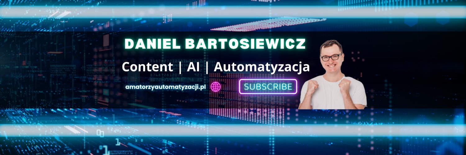 Daniel Bartosiewicz | Content | AI | Automatyzacja banner