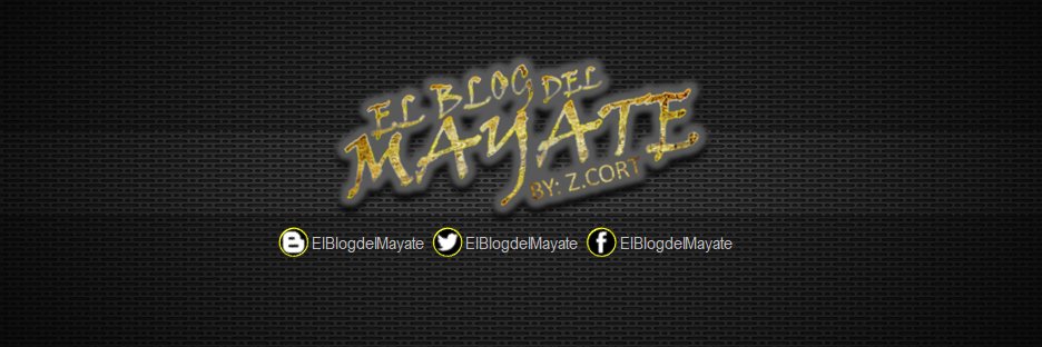 El Blog Del Mayate banner