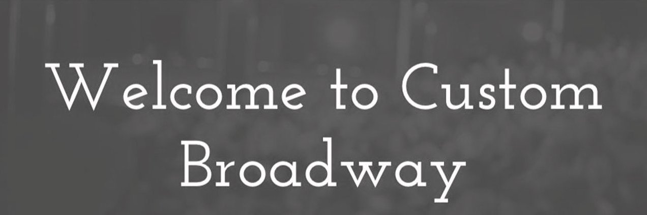 Custom Broadway banner