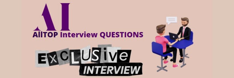 Alltop Interview Questions banner