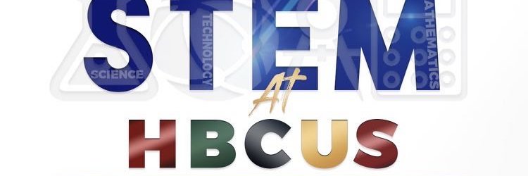 All Things #STEM at #HBCUs 🧑🏿‍💻👩🏾‍💻 banner