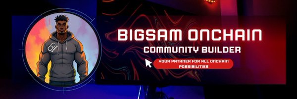Bigsam_onchain Profile Banner