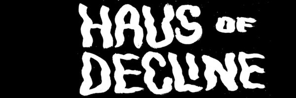 Haus of Decline Profile Banner