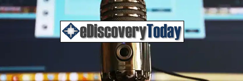 eDiscovery Today's banner