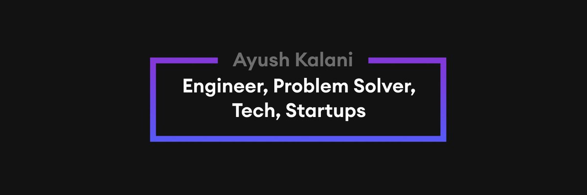 Ayush Kalani ⚡ banner