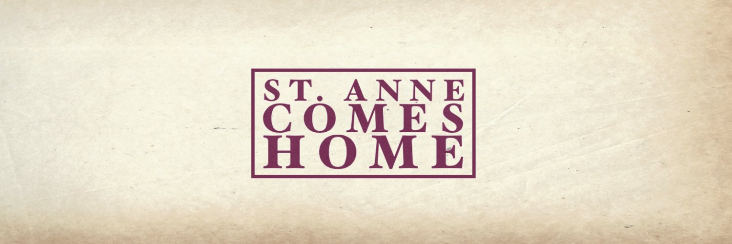 St. Anne Comes Home banner