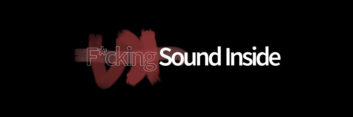 F*cking Sound Inside banner