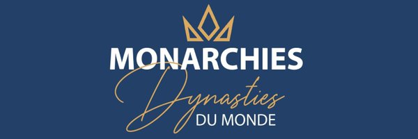 Monarchies et Dynasties du monde Profile Banner