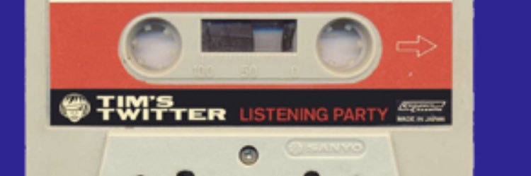 Tim's Listening Party's banner