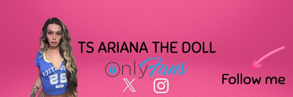 TSArianathedoll Profile Banner