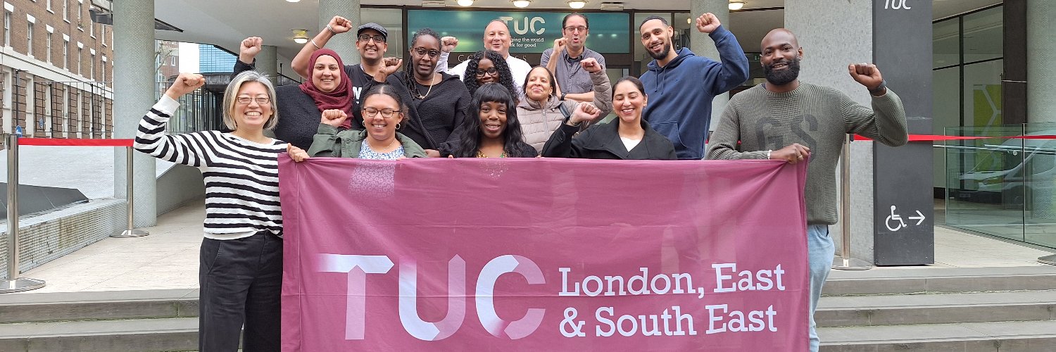 TUC London, East and South East of England's banner