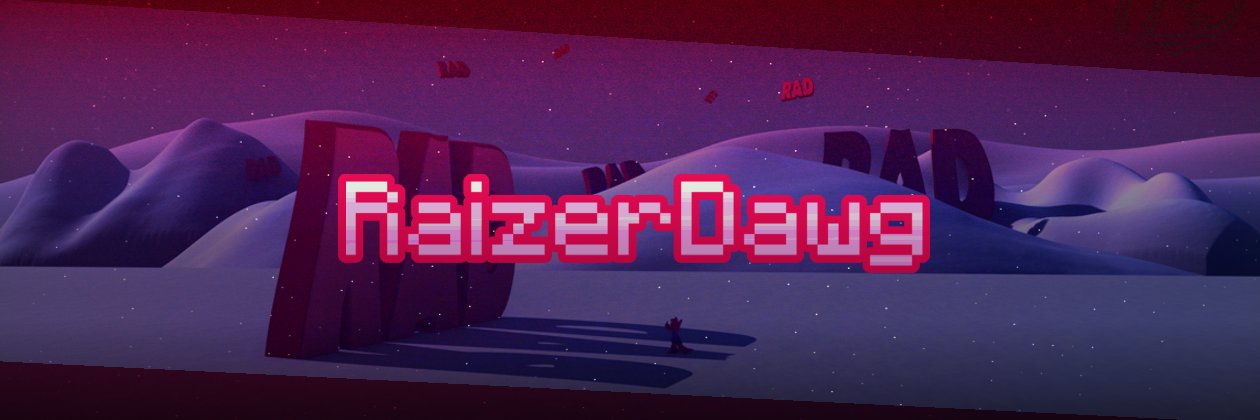 RaizerDawg's profile banner image