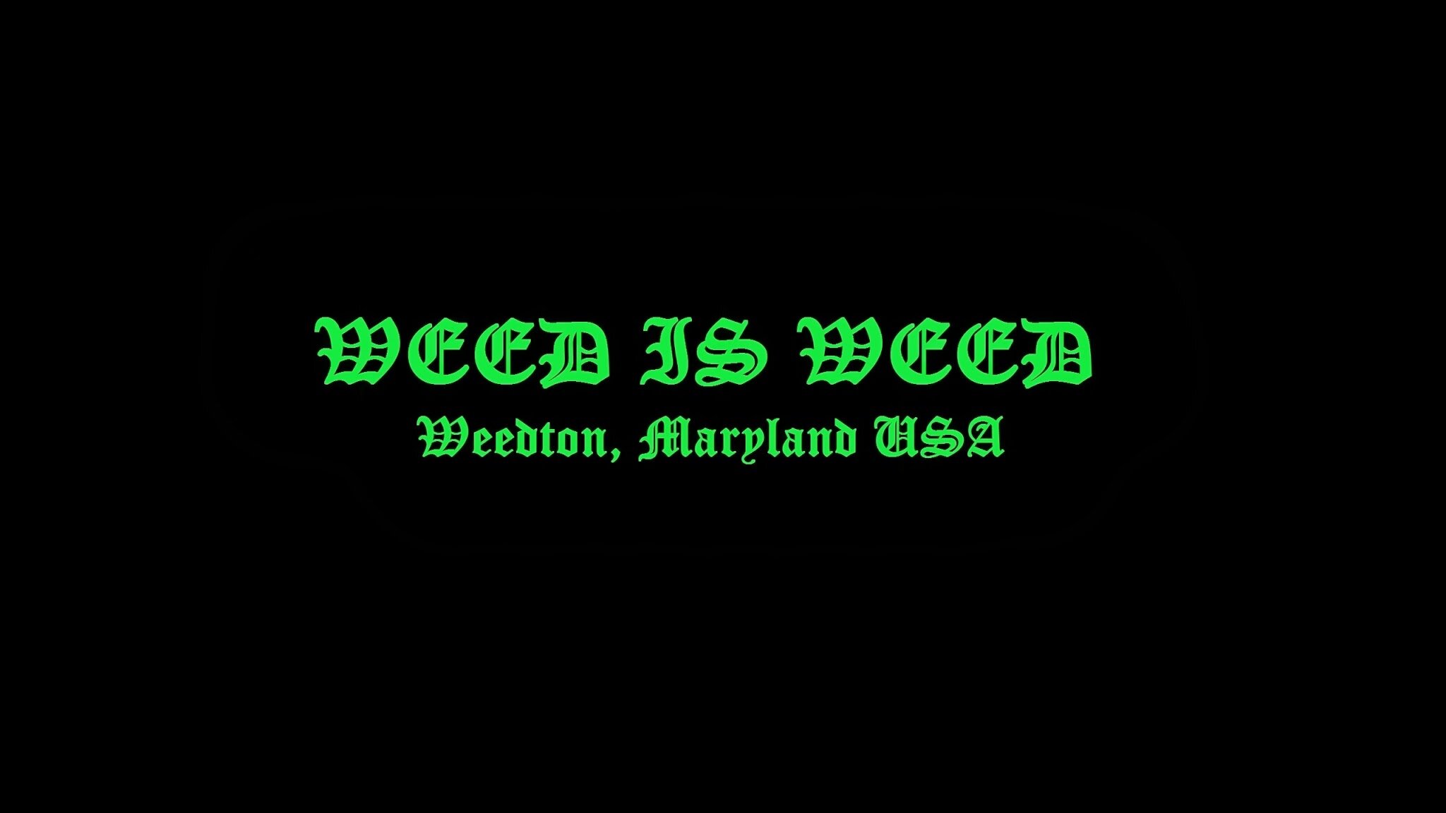Weed is Weed banner