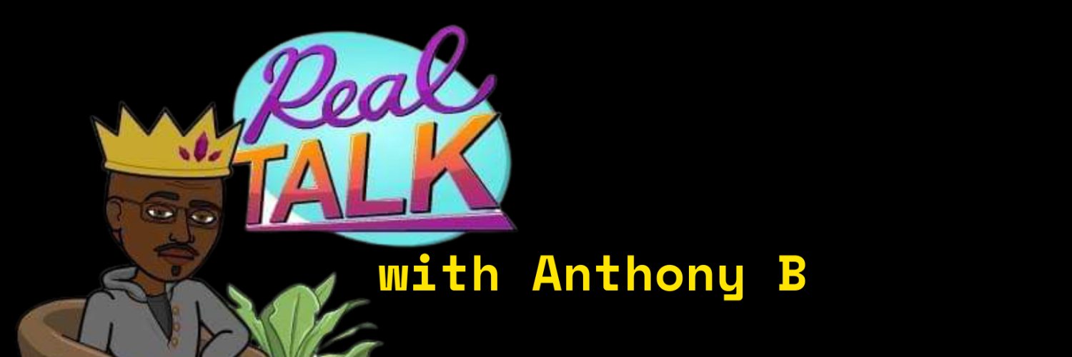 Real Talk With Anthony B banner