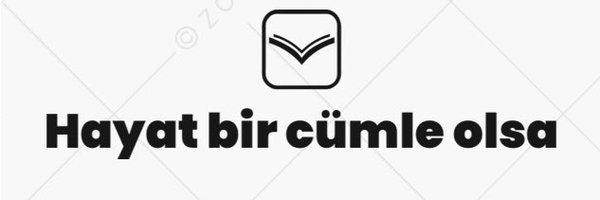 Hayat Bir Cümle Olsa Profile Banner