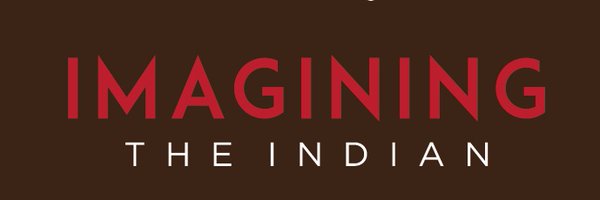 ImaginingIndian Profile Banner