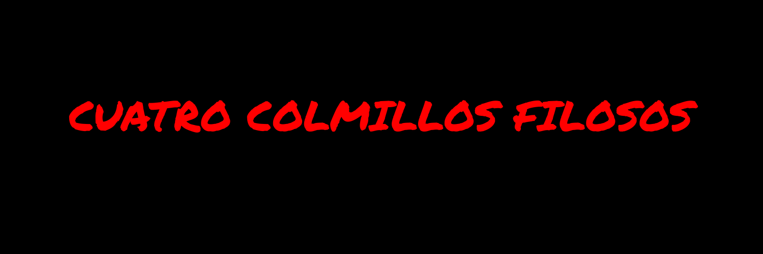 Cuatro Colmillos Filosos banner