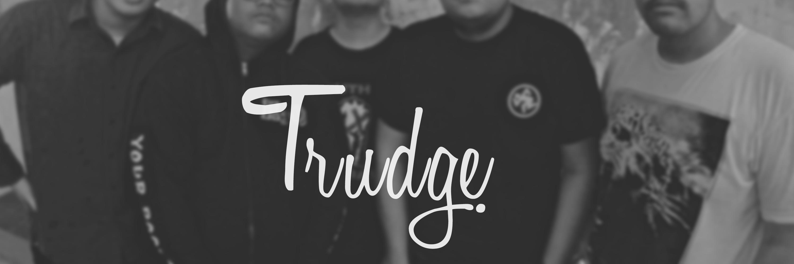 TRUDGE banner