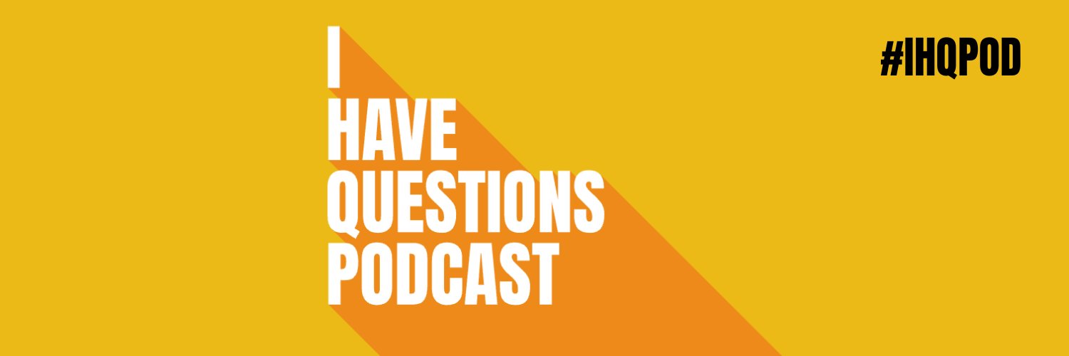 I Have Questions Podcast🎙🙋🏾‍♀️ banner