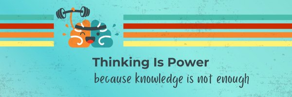 Thinking Is Power Profile Banner