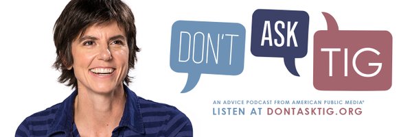 DontAskTig Profile Banner