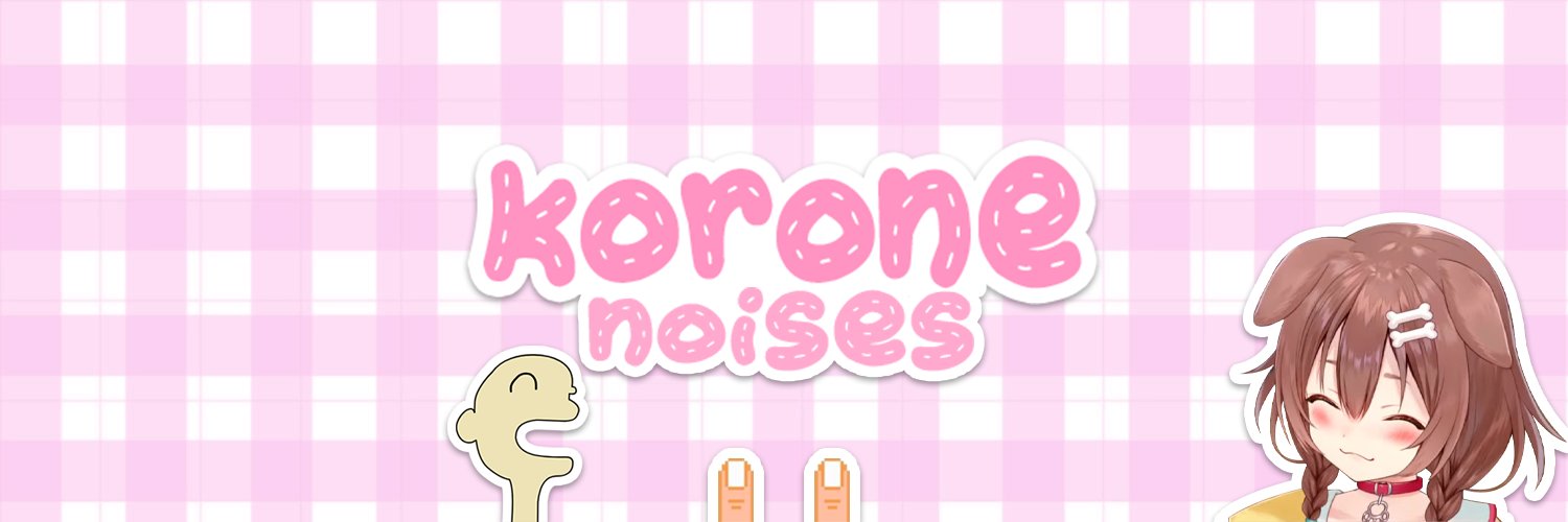Korone Noises's banner
