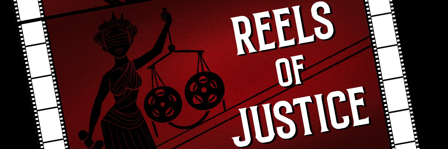 Reels of Justice Podcast's banner
