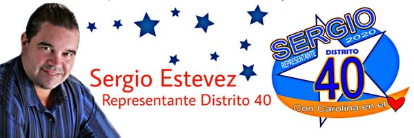 Sergio Estevez Representante Distrito 40 Profile Banner