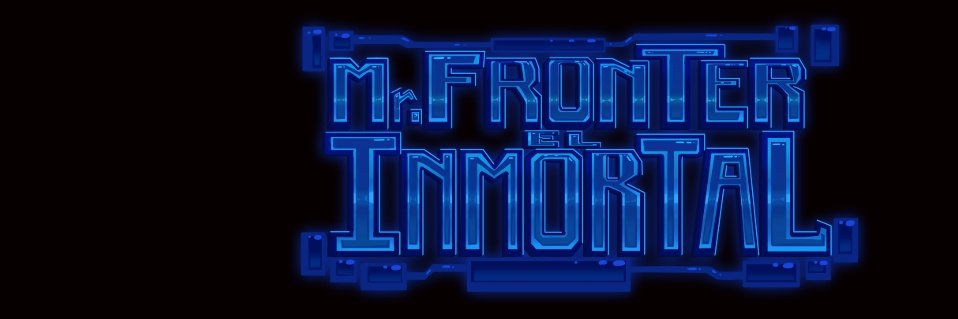 Mr. FRONTER el INMORTAL!'s banner