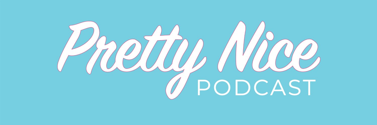 Pretty Nice Podcast banner