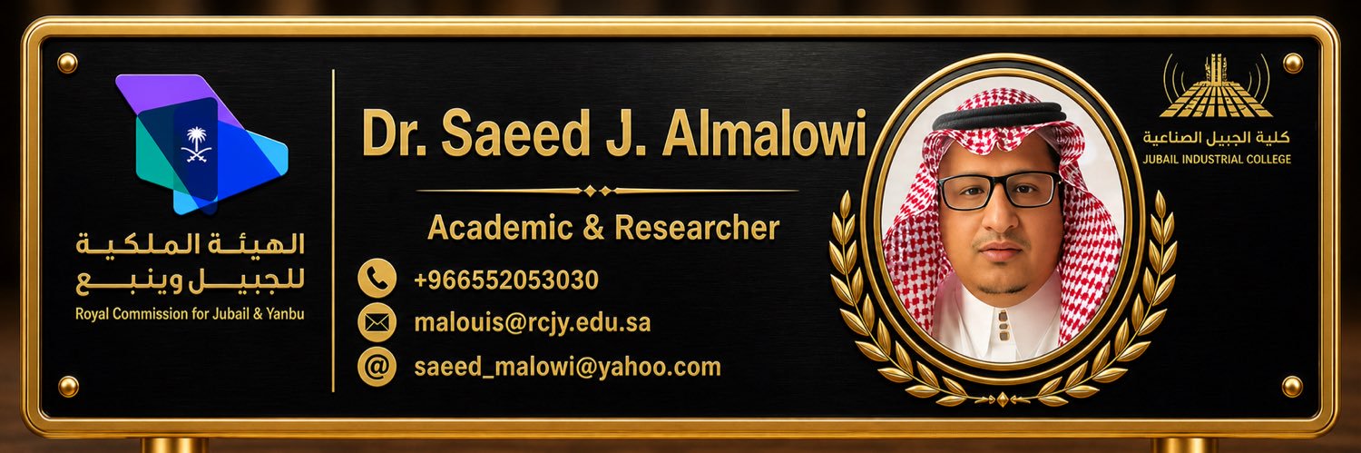 Saeed J. Almalowi,PhD⚙️🇸🇦 banner