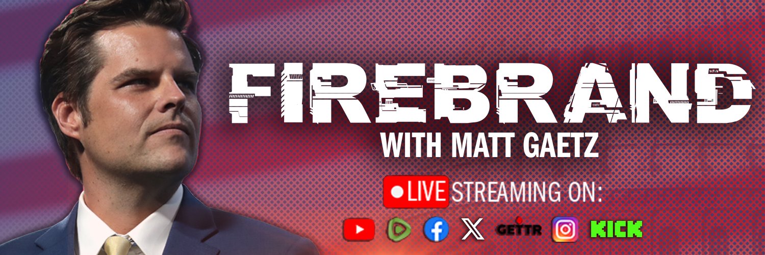 Firebrand with Matt Gaetz banner