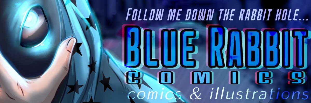 Blue Rabbit Comics (in studio part time) banner