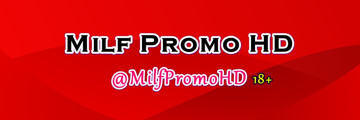 🔥 Milf Promo HD 🔥 banner