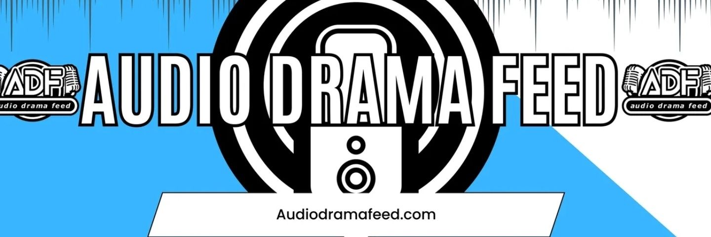 Audio Drama Feed banner