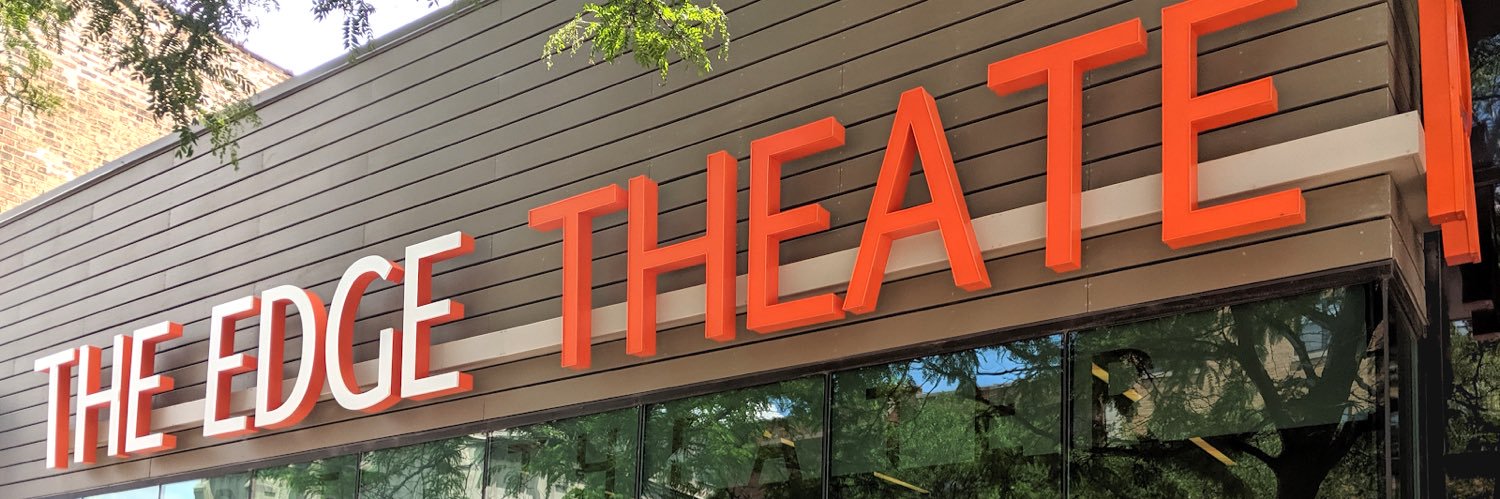 The Edge Theater (@EdgeTheaterChi) / Posts / X