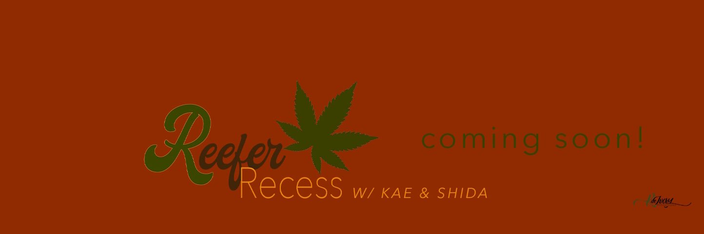 ½ of @reeferrecess potcast 😮‍💨's banner