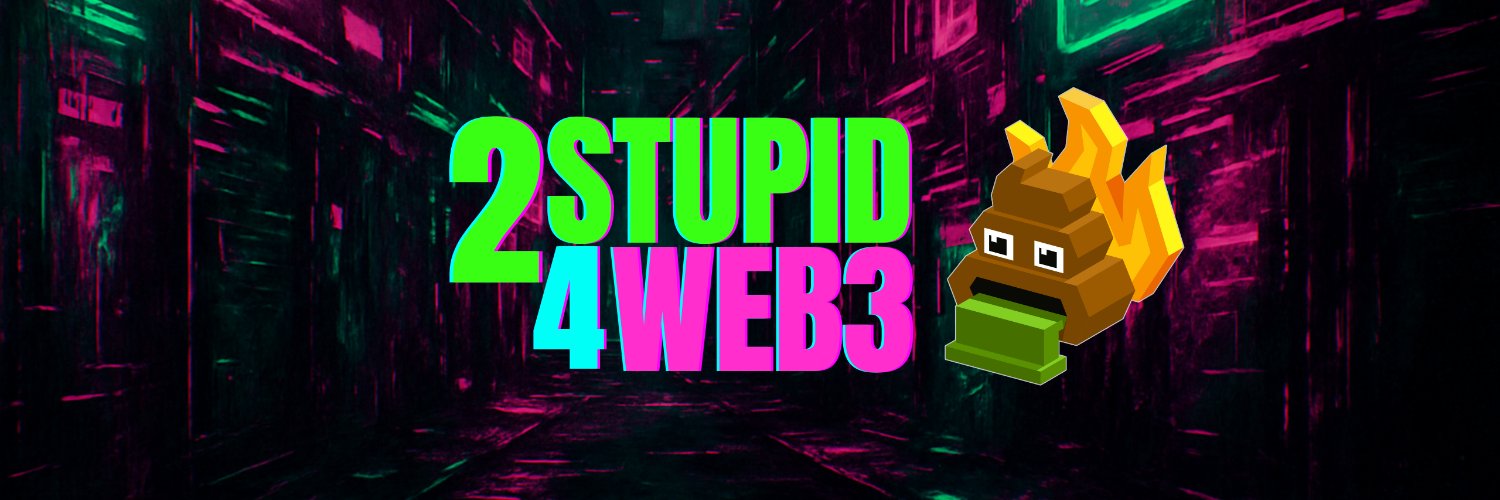 2Stupid4Web3 banner