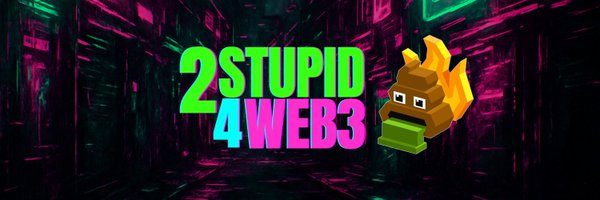 2Stupid4Web3 Profile Banner