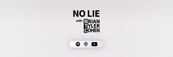 No Lie with Brian Tyler Cohen Profile Banner