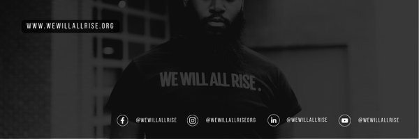 WeWillAllRise Profile Banner