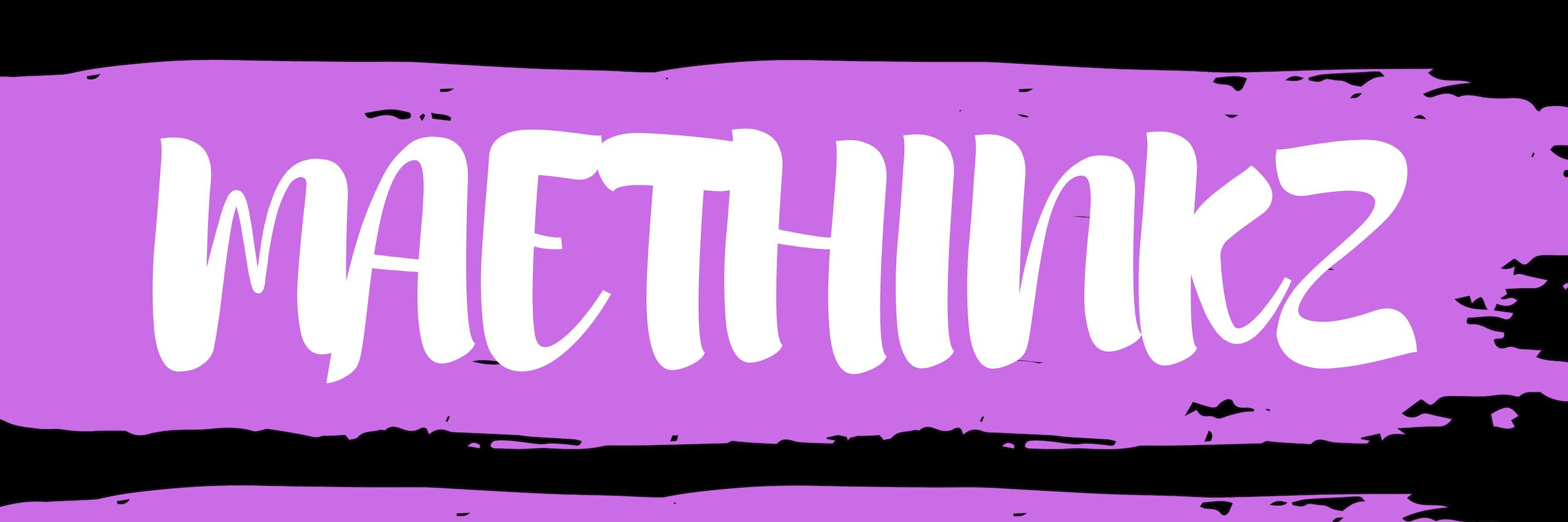 Maethinkz's profile banner image