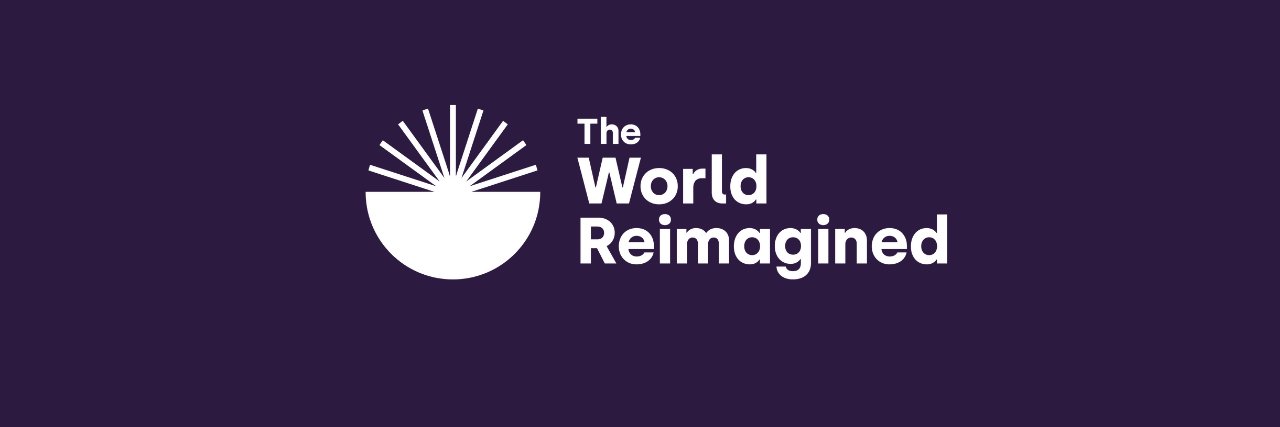 The World Reimagined banner